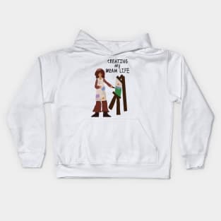 Creating my dream life Kids Hoodie